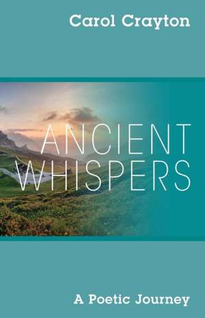 ANCIENT WHISPERS de Carol Crayton