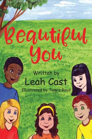 Beautiful You de Leah Cast