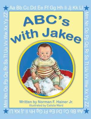 ABC's with Jakee de Norman F Hainer Jr