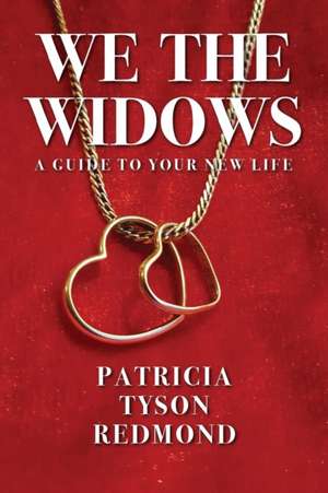 We the Widows de Patricia Tyson Redmond