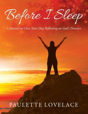 Before I Sleep de Paulette Lovelace