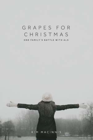 Grapes for Christmas de Kim Macinnis