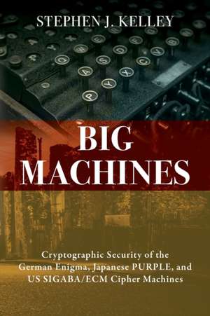 Big Machines de Stephen J Kelley