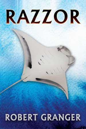Razzor de Robert Granger