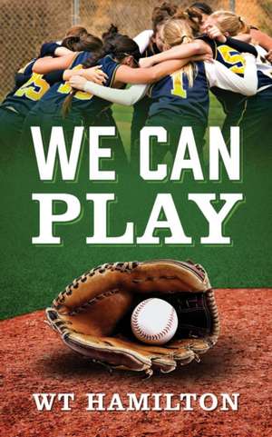We Can Play de Wt Hamilton