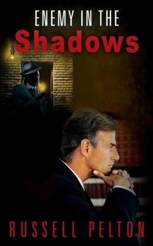 Enemy in the Shadows de Russell Pelton