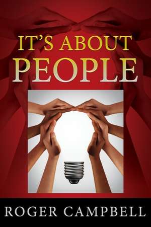 It's About People de Roger Campbell