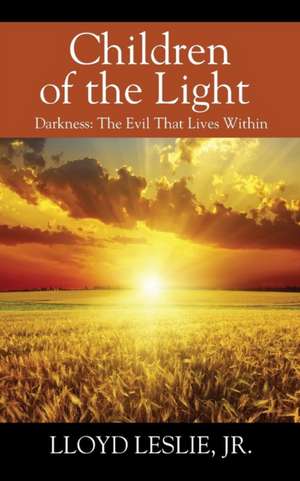 Children of the Light de Jr. Lloyd Leslie