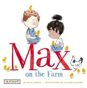 Max on the Farm de Kyle Lukoff