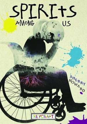 Spirits Among Us de Sherry Howard