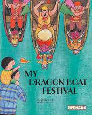 My Dragon Boat Festival de Bing Ge