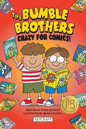 Bumble Brothers: Crazy for Comics de Steve Metzger