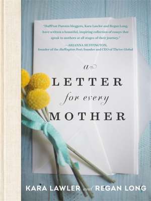 A Letter for Every Mother de Kara Lawler