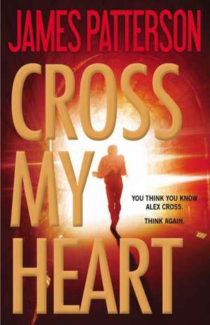 Cross My Heart de James Patterson