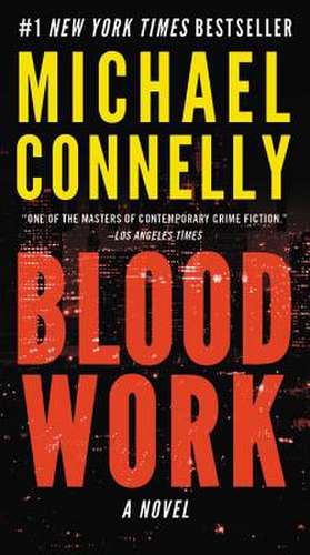 Blood Work de Michael Connelly