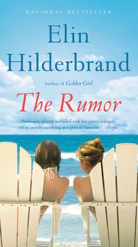 The Rumor: A Novel de Elin Hilderbrand