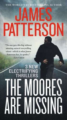 The Moores Are Missing de James Patterson