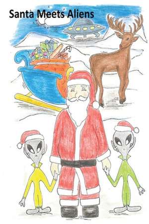 Santa Meets Aliens: Menus & Recipes for Every Night of the Year de Frank H. Sanchez Jr