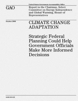 Climate Change Adaptation de U. S. Government Accountability Office