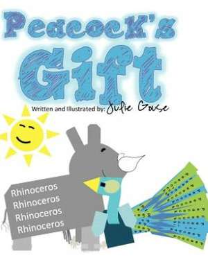 Peacock's Gift: A Memoir de Julie Ann Gouse