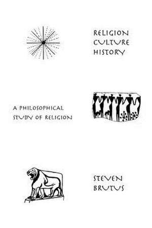 Religion, Culture, History de Steven Brutus