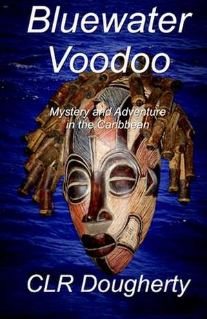 Bluewater Voodoo: Eine Mara-Schicksals-Novelle de C. L. R. Dougherty