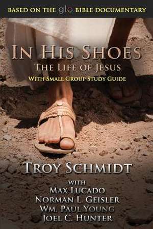 In His Shoes de Troy Schmidt