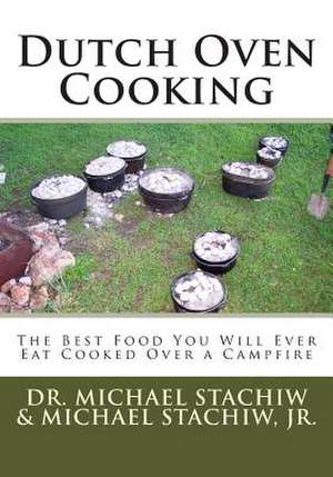 Dutch Oven Cooking de Michael Stachiw