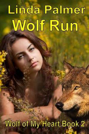 Wolf Run de Linda Palmer