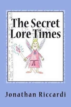 The Secret Lore Times de Riccardi, Jonathan Patrick