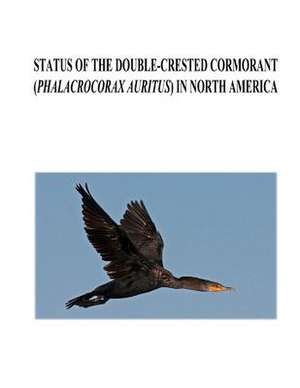 Status of the Double-Crested Cormorant (Phalacrocorax Auritus) in North America de Linda R. Wires