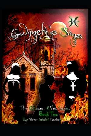 Gwyneth's Sins: The Chosen Ones Series de MR Victor Gabriel Sanchez