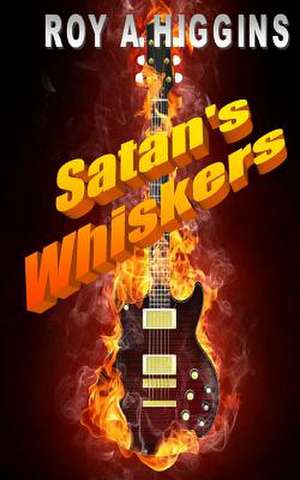 Satan's Whiskers de MR Roy a. Higgins