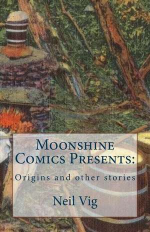 Moonshine Comics Present de Neil Vig