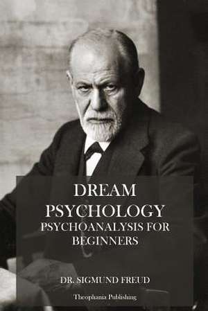 Dream Psychology de Sigmund Freud