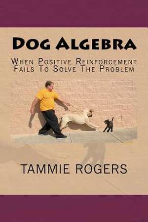 Dog Algebra de Tammie Rogers