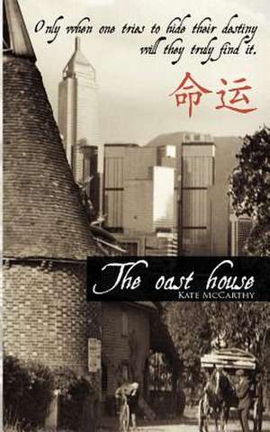 The Oast House de Kate McCarthy