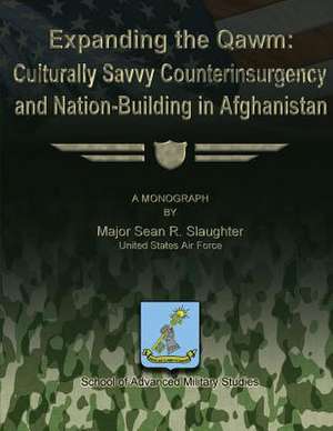 Expanding the Qawm de Us Air Force Major Sean R. Slaughter