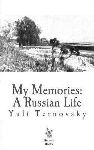 My Memories de MR Yuli Nikolayevich Ternovsky