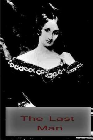 The Last Man de Mary Shelley