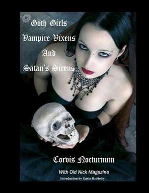 Goth Girls Vampire Vixen's and Satan's Sirens de Corvis Nocturnum