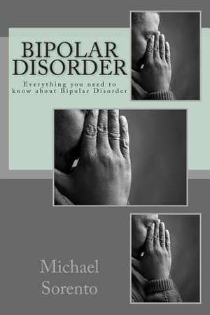 Bipolar Disorder de Michael Sorento