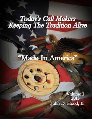 Today's Call Makers Keeping the Tradition Alive de MR John David Hood II