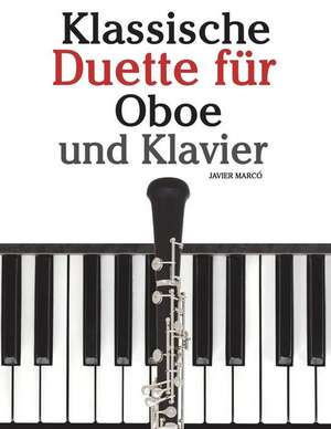 Klassische Duette Fur Oboe Und Klavier de Javier Marco