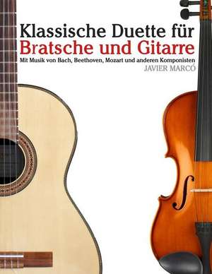 Klassische Duette Fur Bratsche Und Gitarre de Javier Marco