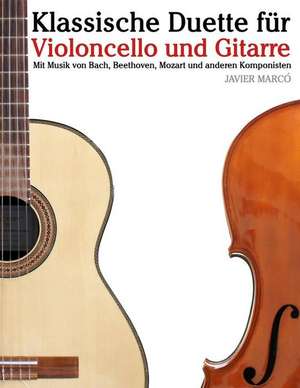 Klassische Duette Fur Violoncello Und Gitarre de Javier Marco