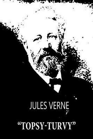 Topsy-Turvy de Jules Verne