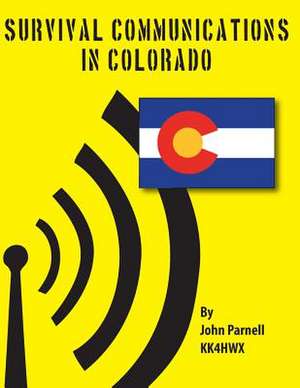 Survival Communications in Colorado de John Parnell