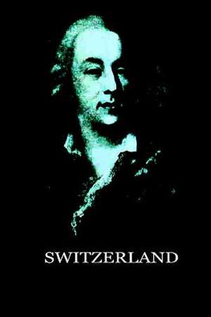 Switzerland de Jacques Casanova De Seingalt