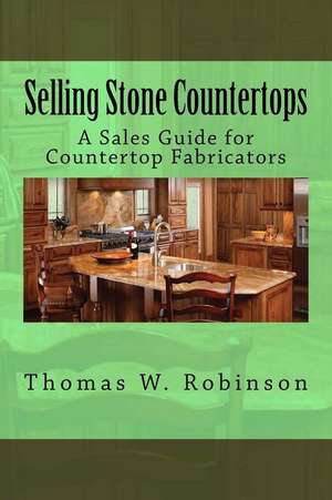 Selling Stone Countertops de Thomas W. Robinson